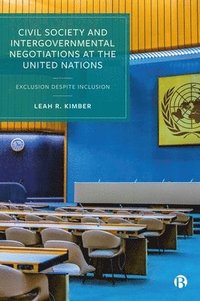 bokomslag Civil Society and Intergovernmental Negotiations at the United Nations