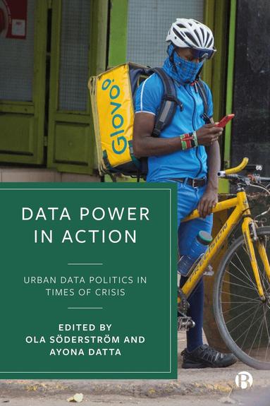 Ola Söderström, Ayona Datta - Data Power in Action, Häftad