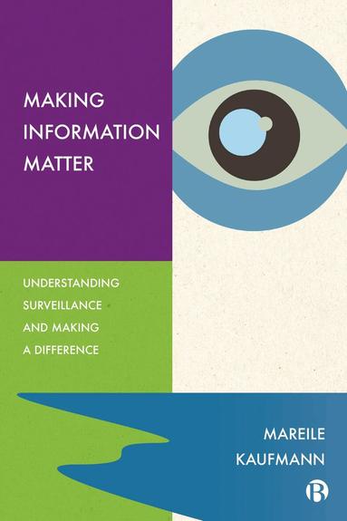 Mareile Kaufmann - Making Information Matter, Inbunden