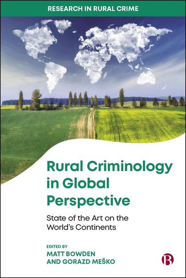 Matt Bowden, Gorazd Meško - Rural Criminology in Global Perspective, Inbunden