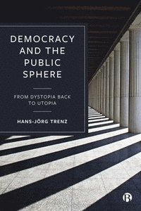 bokomslag Democracy and the Public Sphere