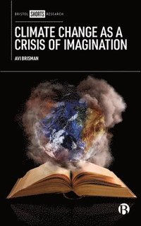 bokomslag Climate Change as a Crisis of Imagination