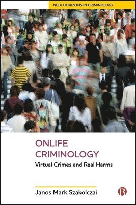 bokomslag Onlife Criminology