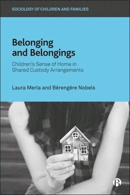 Laura Merla, Bérengère Nobels, Laura (University of Louvain) Merla, Berengere (University of Louvain) Nobels - Belonging and Belongings, Häftad