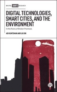 bokomslag Digital Technologies, Smart Cities, and the Environment