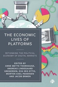 bokomslag The Economic Lives of Platforms