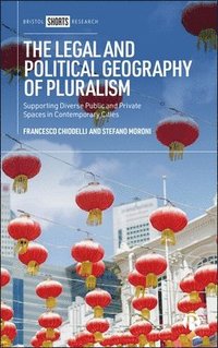bokomslag The Legal and Political Geography of Pluralism