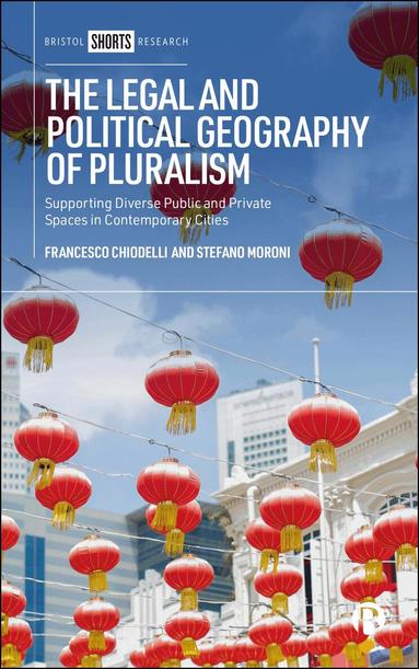 Francesco Chiodelli, Stefano Moroni - Legal and Political Geography of Pluralism, Inbunden