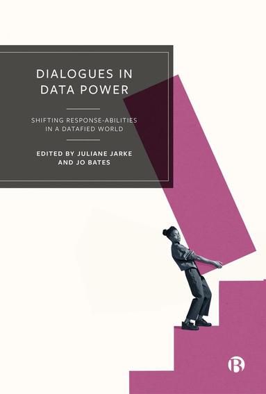 Juliane Jarke, Jo Bates - Dialogues in Data Power, Häftad