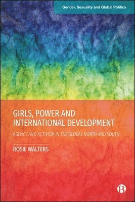 bokomslag Girls, Power and International Development