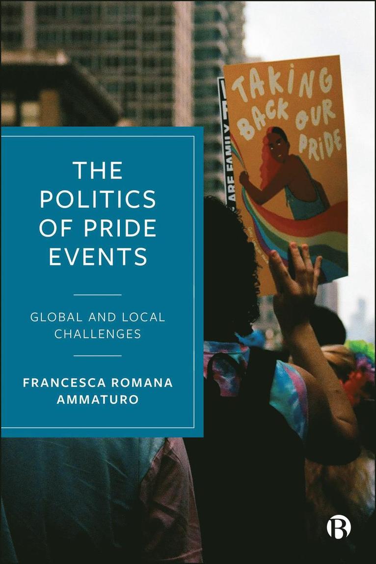 Francesca Romana Ammaturo - Politics of Pride Events, Inbunden