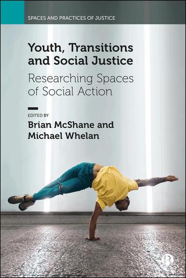 Brian McShane, Michael Whelan - Youth, Transitions and Social Justice, Inbunden