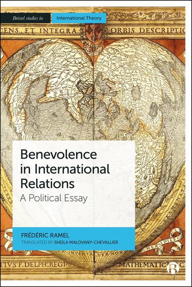 Frédéric Ramel - Benevolence in International Relations, Häftad