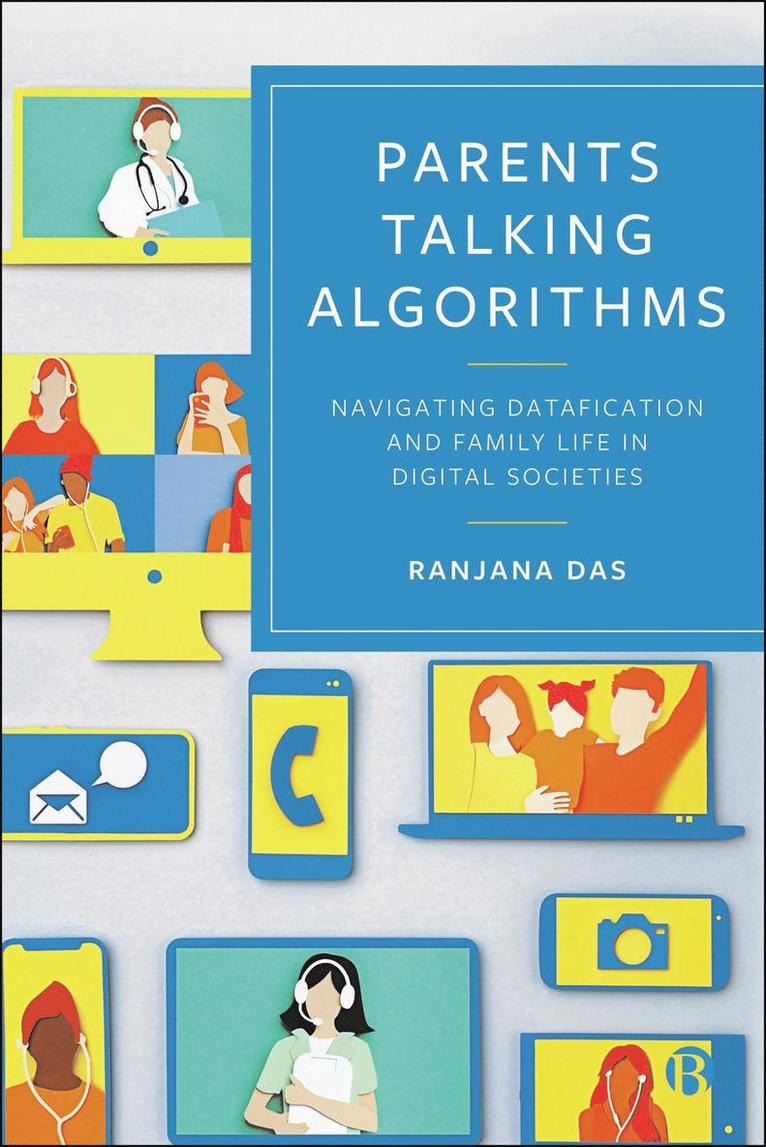 Ranjana Das, Ranjana (University of Surrey) Das - Parents Talking Algorithms, Häftad
