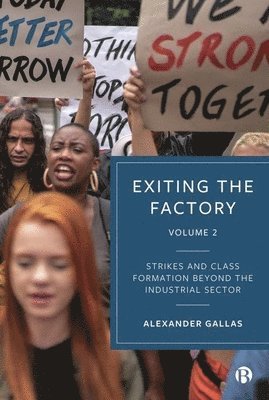 Alexander Gallas, Alexander (University of Kassel) Gallas - Exiting the Factory (Volume 2), Inbunden