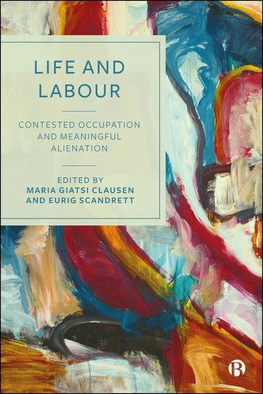 Maria Giatsi Clausen, Eurig Scandrett - Life and Labour, Inbunden
