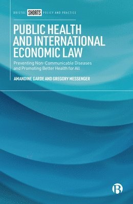 Public Health and International Economic Law 1