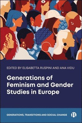 bokomslag Generations of Feminism and Gender Studies in Europe