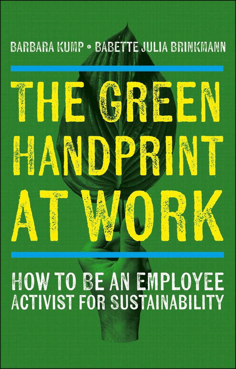 Barbara Kump, Babette Julia Brinkmann, Babette Julia Brinkmann - Green Handprint at Work, Häftad