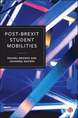 Rachel Brooks, Johanna Waters - Post-Brexit Student Mobilities, Häftad