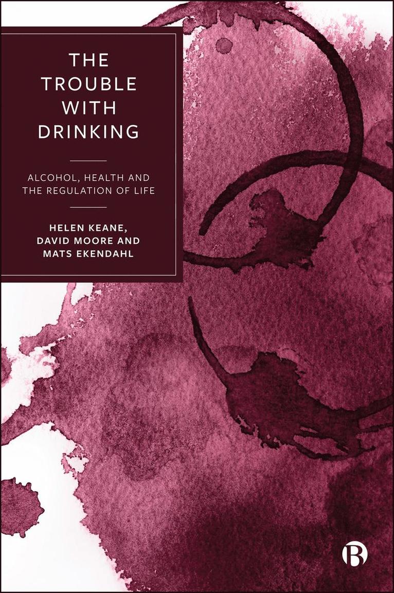 Helen Keane, David Moore, Mats Ekendahl - Trouble with Drinking, Inbunden