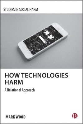 How Technologies Harm 1