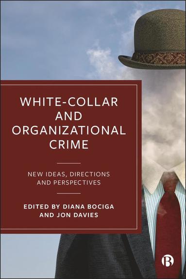Diana Bociga, Jon Davies - White-Collar and Organizational Crime, Häftad