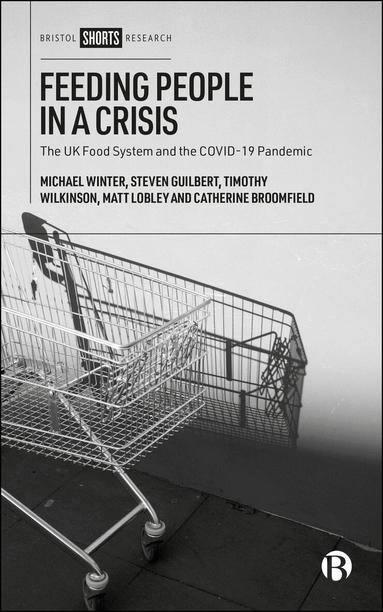 Michael Winter, Steven Guilbert, Timothy Wilkinson, Matt Lobley, Catherine Broomfield - Feeding People in a Crisis, Häftad