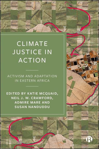 Katie McQuaid, Neil J. W. Crawford, Admire Mare, Susan Nanduddu - Climate Justice in Action, Inbunden