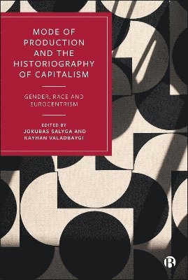 bokomslag Mode of Production and the Historiography of Capitalism