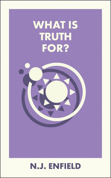 N.J. Enfield - What Is Truth For?, Häftad