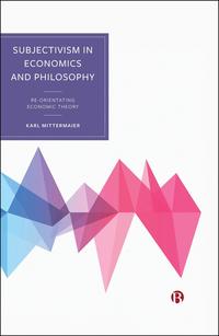 bokomslag Subjectivism in Economics and Philosophy