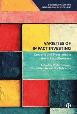 Varieties of Impact Investing 1