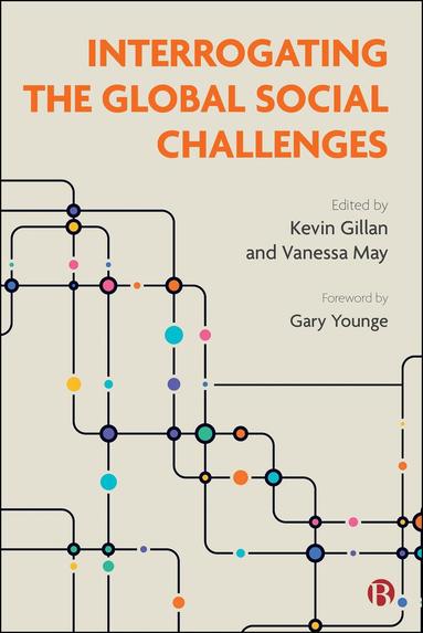 Kevin Gillan, Vanessa May - Interrogating the Global Social Challenges, Häftad