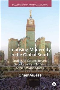 bokomslag Imposing Modernity in the Global South
