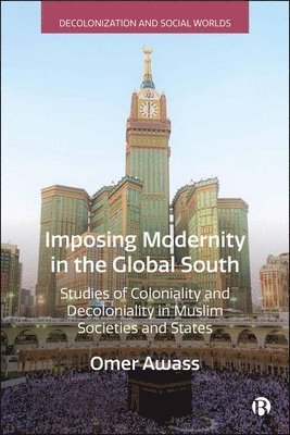 Imposing Modernity in the Global South