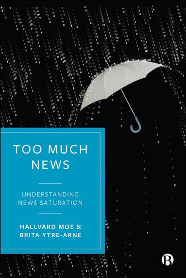 Hallvard Moe, Brita Ytre-Arne - Too Much News, Häftad