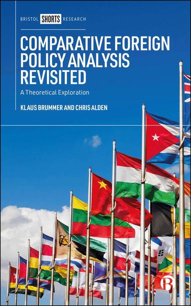 Klaus Brummer, Chris Alden - Comparative Foreign Policy Analysis Revisited, Häftad
