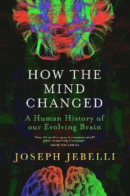Joseph Jebelli - How the Mind Changed, Inbunden
