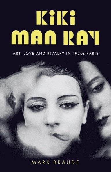 Mark Braude - Kiki Man Ray, Häftad