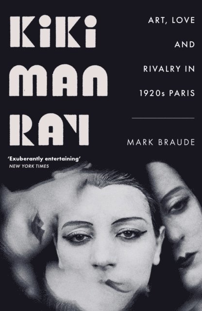 Mark Braude - Kiki Man Ray, Häftad
