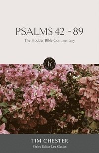 bokomslag The Hodder Bible Commentary: Psalms 42-89