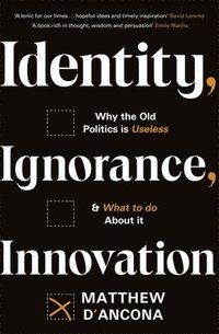 bokomslag Identity, Ignorance, Innovation