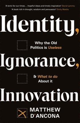 Identity, Ignorance, Innovation 1