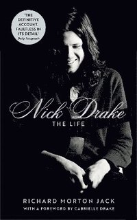 bokomslag Nick Drake: The Life