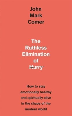 Ruthless Elimination of Hurry