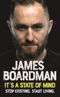 James Boardman - It's a State of Mind, Häftad