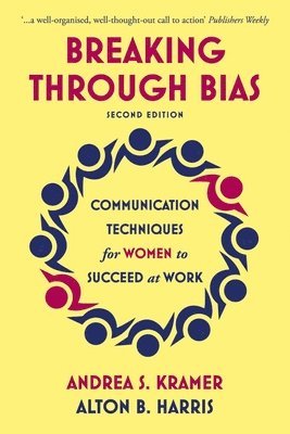 Andrea S. Kramer, Alton B. Harris, Andrea S Kramer, Alton B Harris - Breaking Through Bias, Häftad