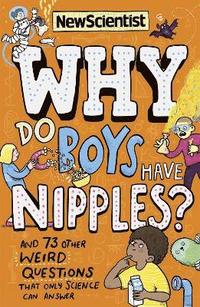 bokomslag Why Do Boys Have Nipples?