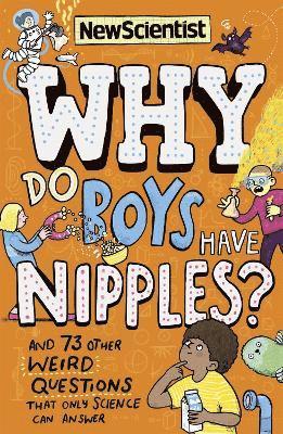 New Scientist - Why Do Boys Have Nipples?, Häftad